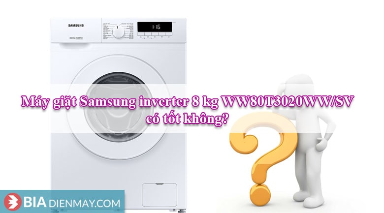 Review máy giặt Samsung inverter 8 kg WW80T3020WW/SV