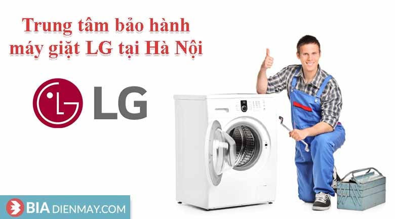 Trung tâm bảo hành máy giặt LG tại Hà Nội
