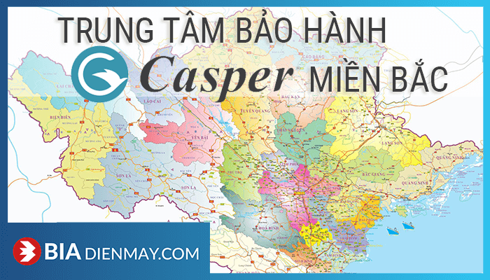 Trung tâm bảo hành Casper tại miền bắc