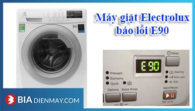 Lỗi E90 máy giặt Electrolux: Nguyên nhân và cách khắc phục?